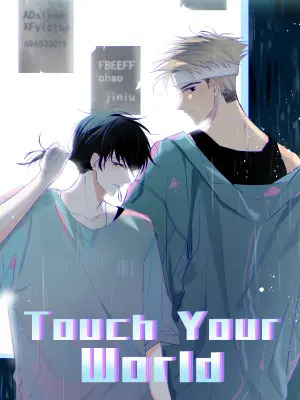 Touch Your World [Official]