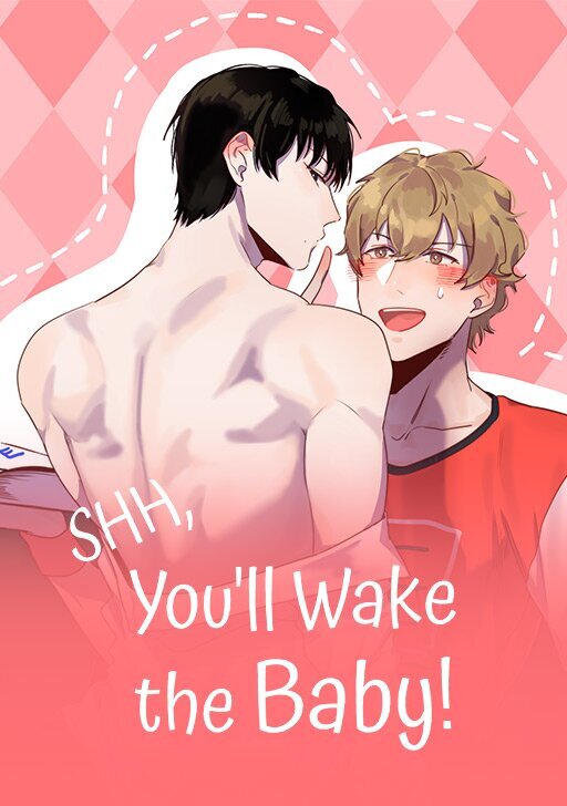 Shh, You'll Wake the Baby! [Official]