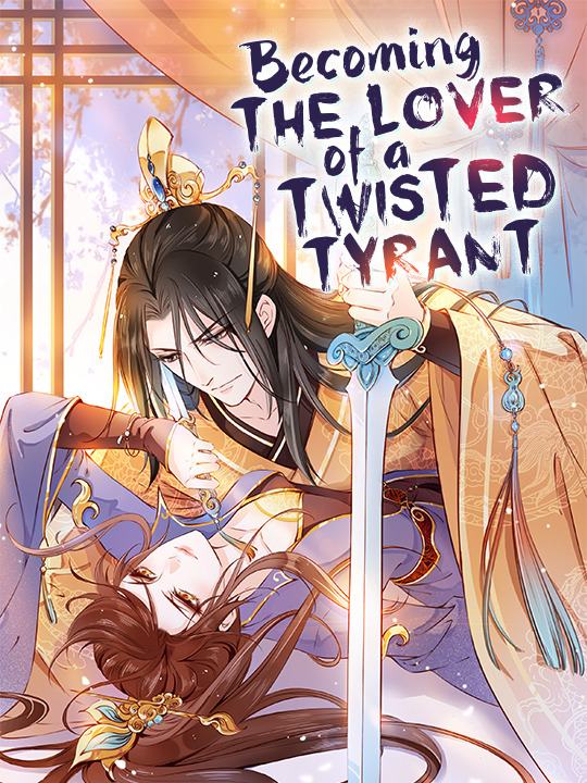 Becoming the Lover of a Twisted Tyrant (Official)