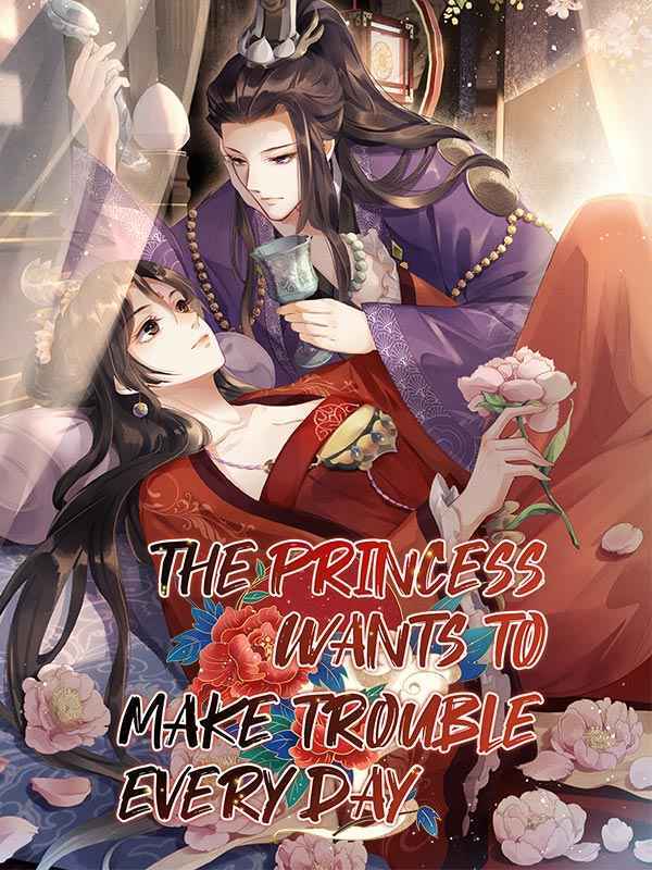 The Princess Wants to Make Trouble Every Day ( Official)
