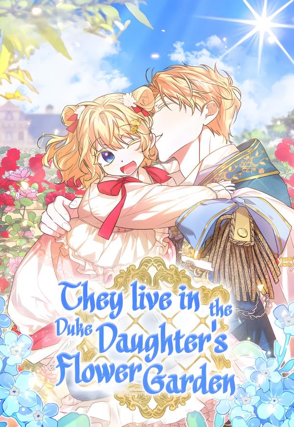 They Live in the Duke Daughter’s Flower Garden {sZe}