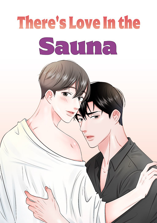 There's Love In The Sauna (Official)